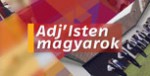 Adj Isten magyarok